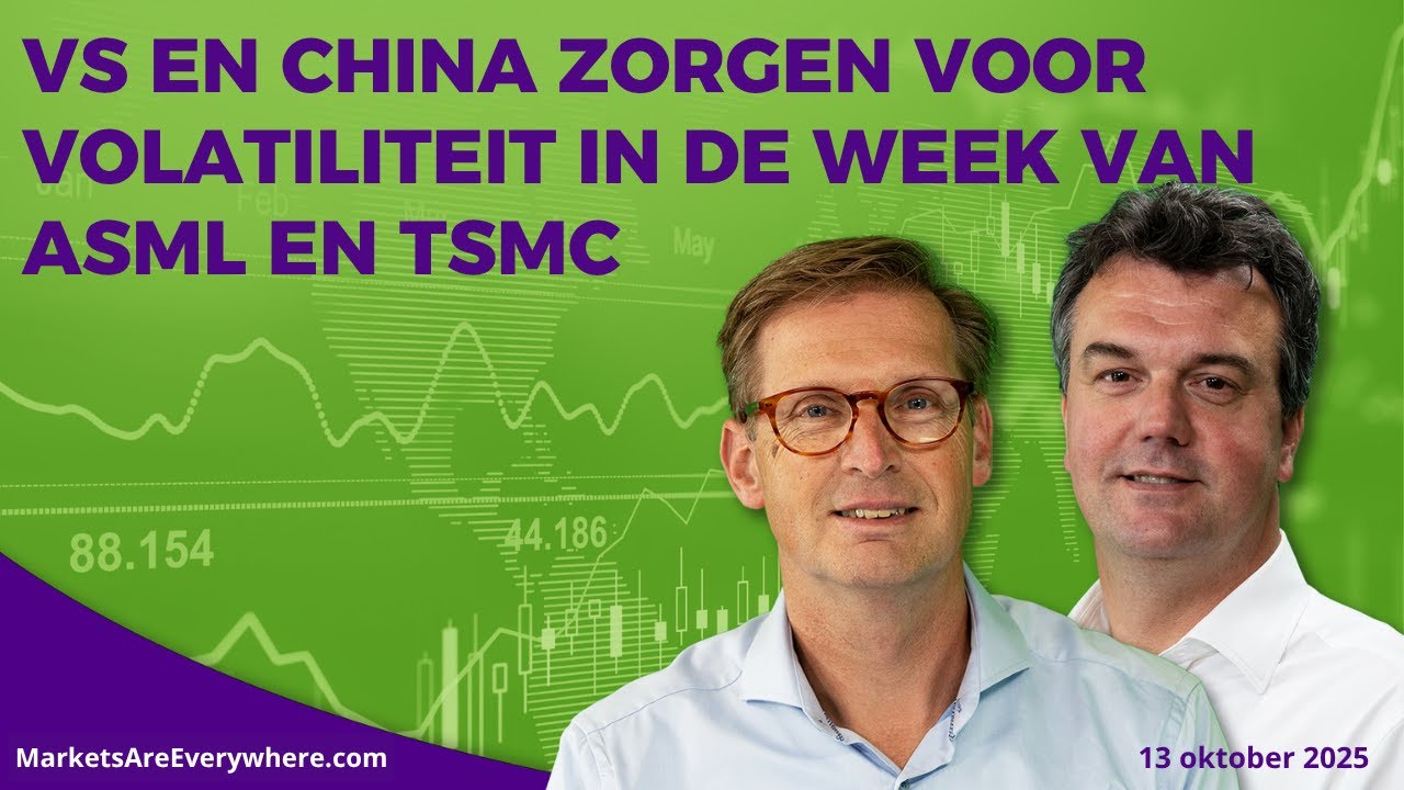 VS en China zorgen voor volatiliteit in de week van ASML en TSMC