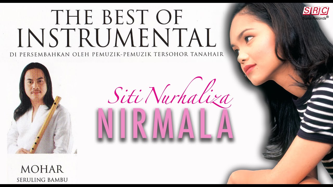 Siti Nurhaliza - Nirmala (The Best Of Instrumental - Mohar - Seruling Bambu)