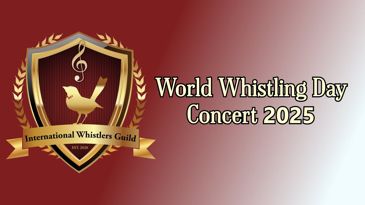 World Whistling Day Concert 2025