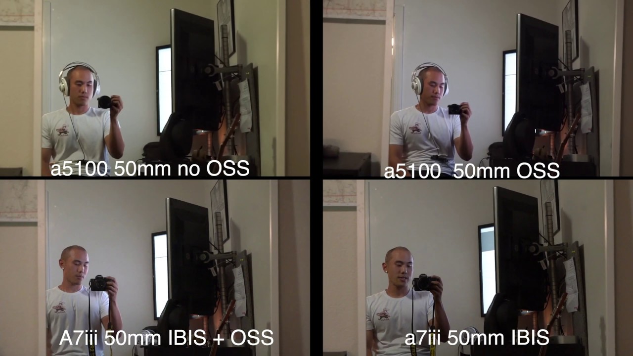 SONY A5100 vs A7iii OSS VS IBIS VS OSS + IBIS