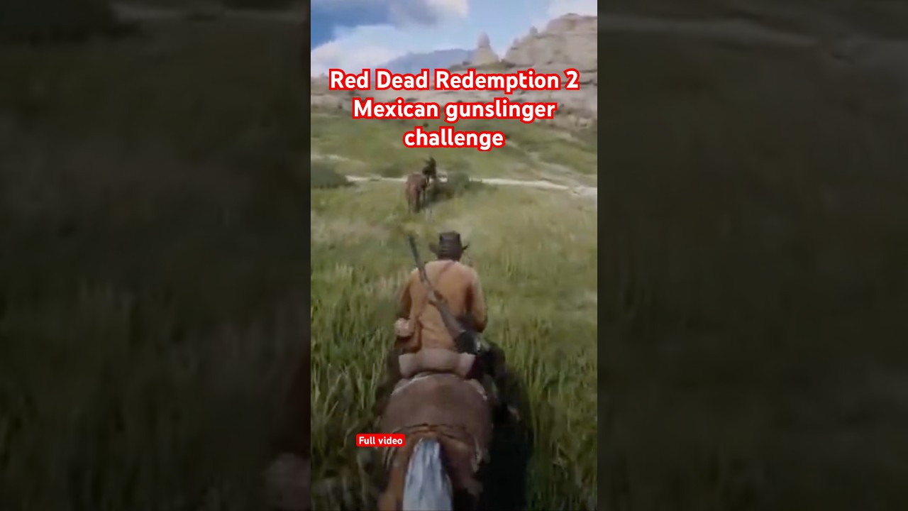 Red Dead Redemption 2 Mexican gunslinger challenge 