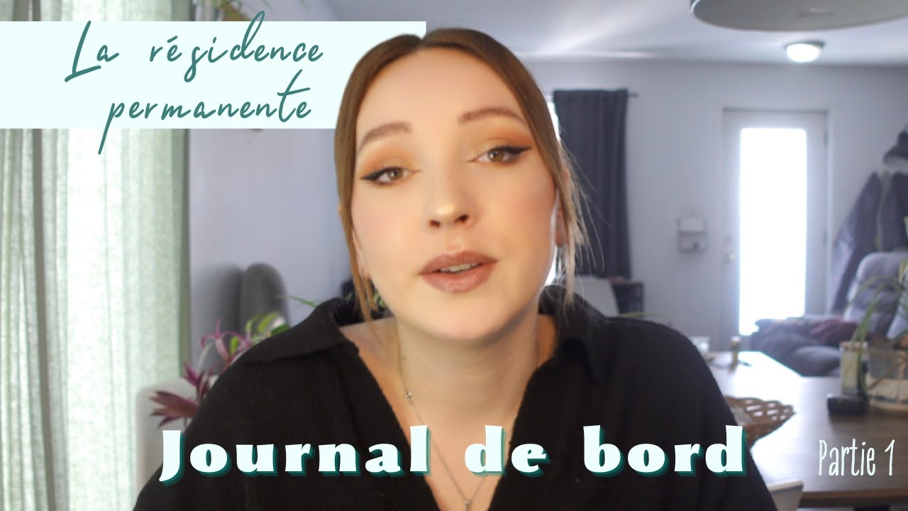 Résidence permanente au Québec | Journal de bord | Partie 1
