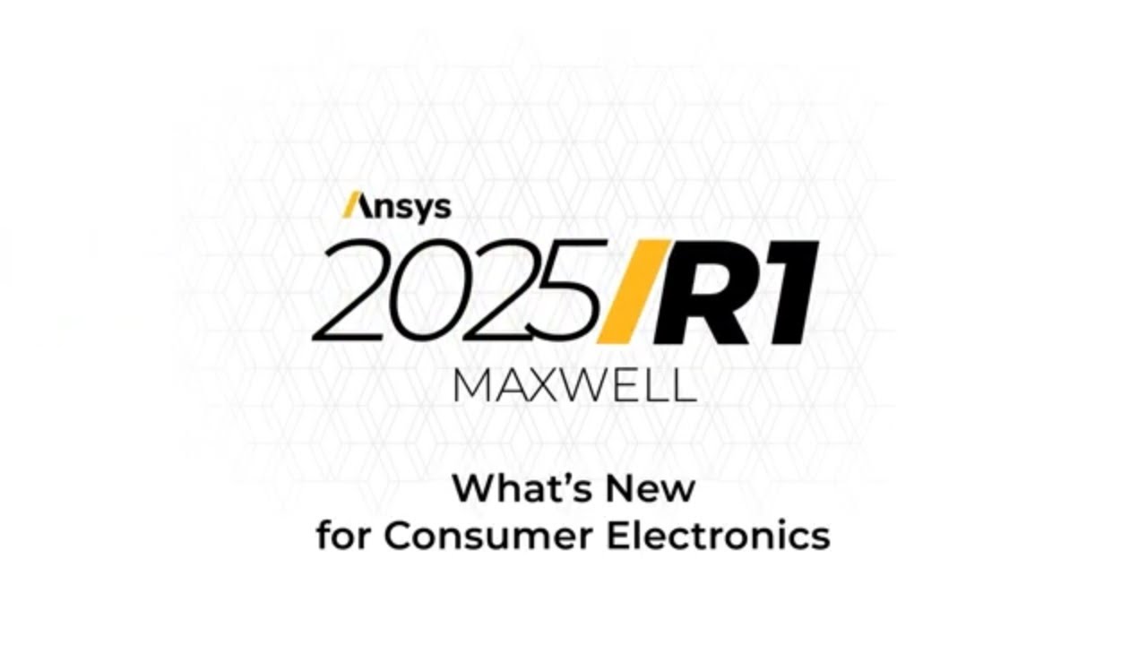What's New in Ansys Maxwell for Consumer Electronics | Ansys 2025 R1