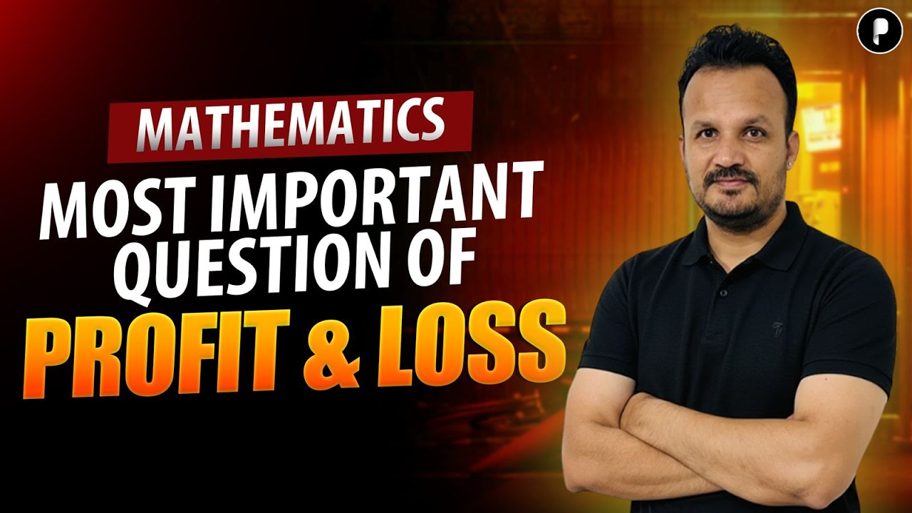 Profit and Loss Most Important Questions | SSC, Banking & Railway Maths