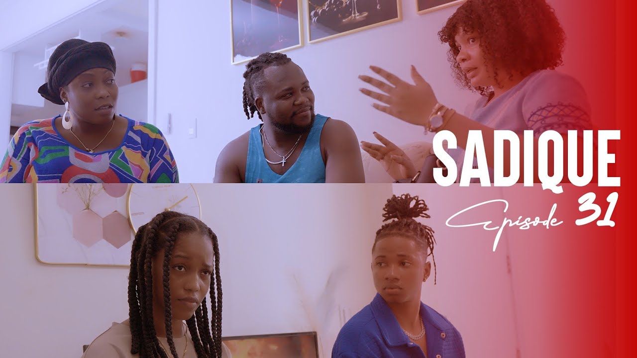 SADIQUE,Épisode 31 Mk/Joly/jenny/Tchele/DV-Jay/Kenlie/Vava/Angel/Youri/Shishie/Blomay/lil jayne...