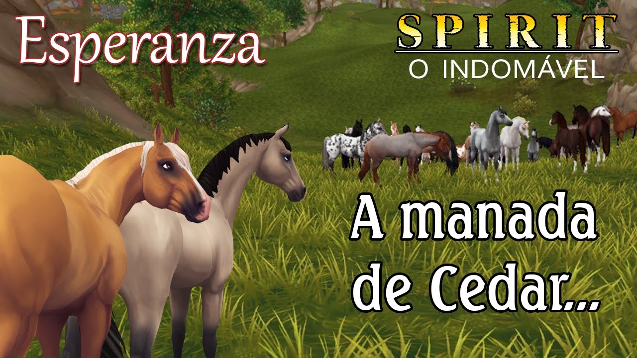 ESPERANZA SÉRIE EPISÓDIO 2 DUBLADO - Spirit o corcel indomavel  / of the cimarrom