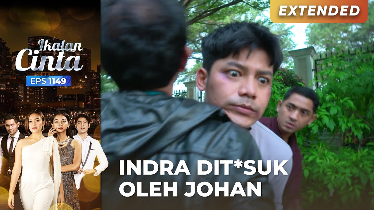DIT*SUK JOHAN!! Indra Menyelamatkan Aldebaran | IKATAN CINTA | EPS.1149 (1/4)