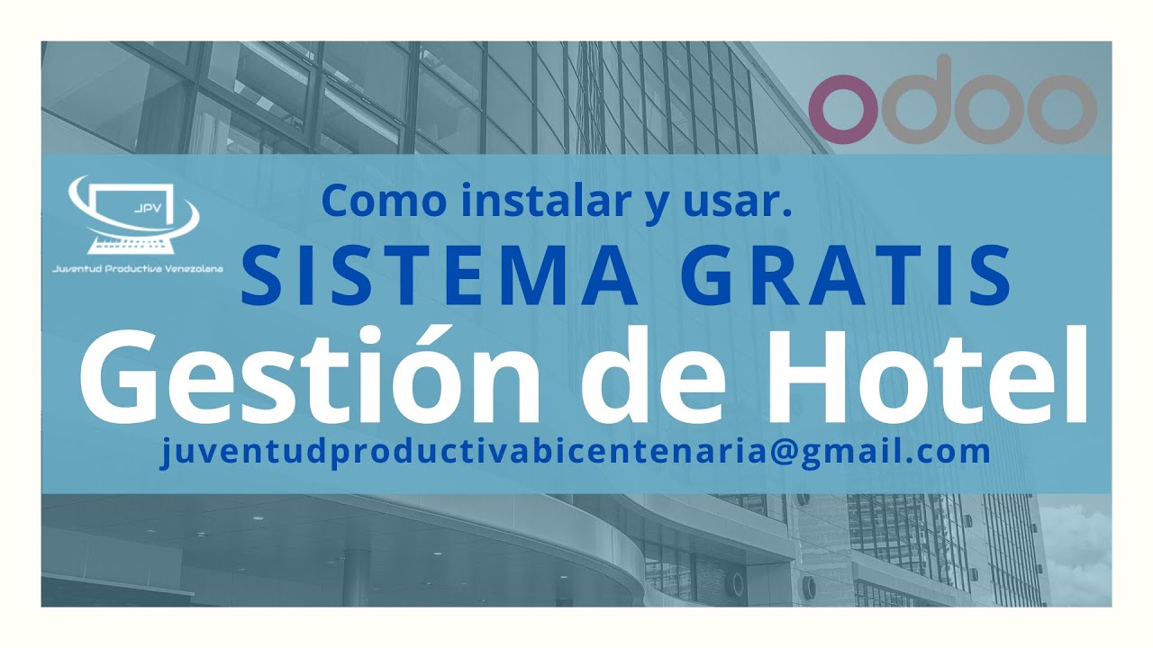 Sistema gratis para la Gestión de Hotel en Odoo - ¿Como instalar y usar?