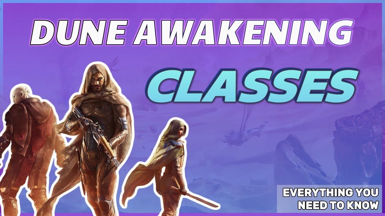 EVERY Class In Dune Awakening (so far) | Analysis #duneawakening