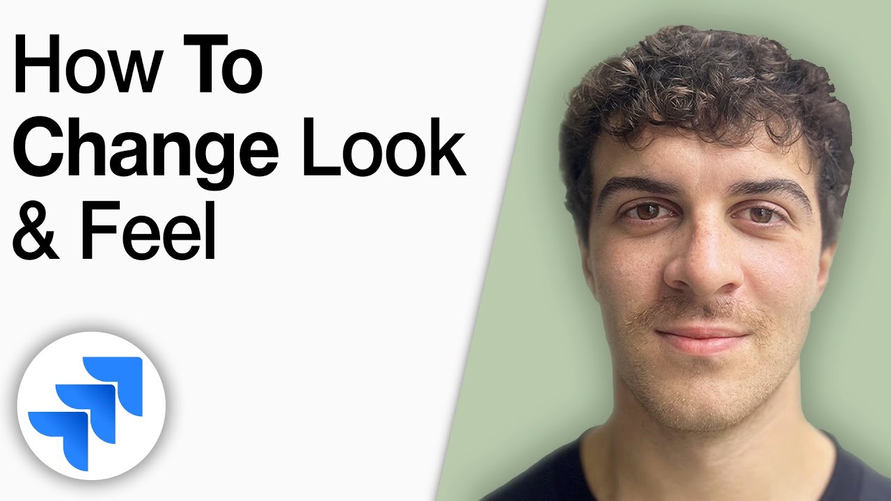 Jira Administration Tutorial - How to Change Jira Look and Feel [2025 Full Guide]