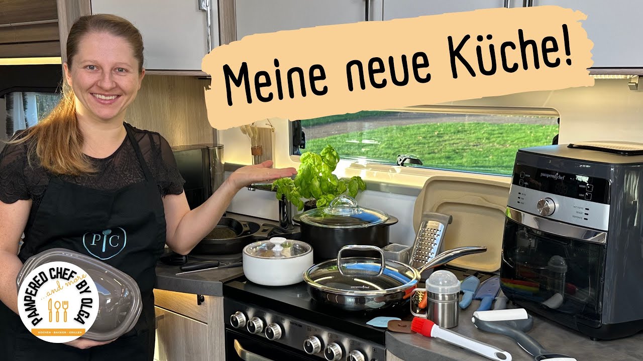 Meine neue Küche - Pampered Chef by Olga wird mobil! 2022 #pamperedchef #cooking #chef #the stobbes