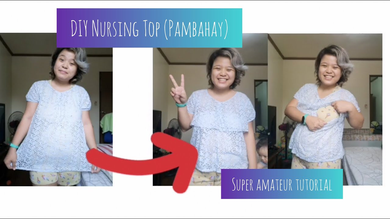 DIY Nursing Top Amateur Tutorial | No Sewing Machine | How to Turn Shirt into Breastfeeding Pambahay