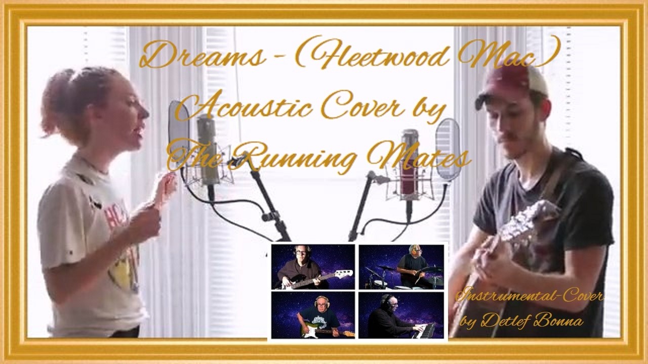 Dreams - (Fleetwood Mac) Acoustic Cover by The Running Mates - Instrumentalcover by Detlef Bonna
