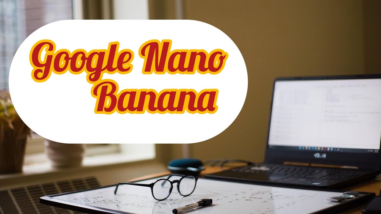 Учебное пособие по искусственному интеллекту Nano Banana // Объяснение Google Nano Banana