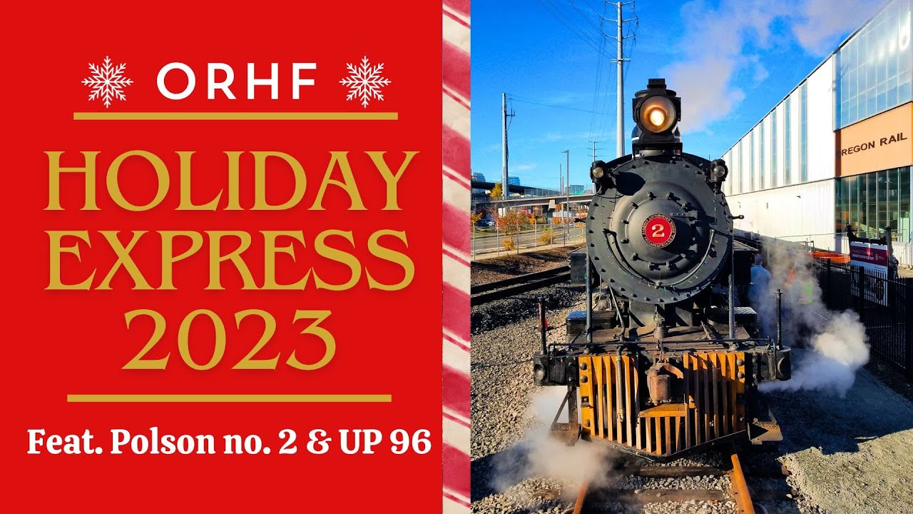 ORHF Holiday Express 2023 | feat. Polson 2 & UP 96