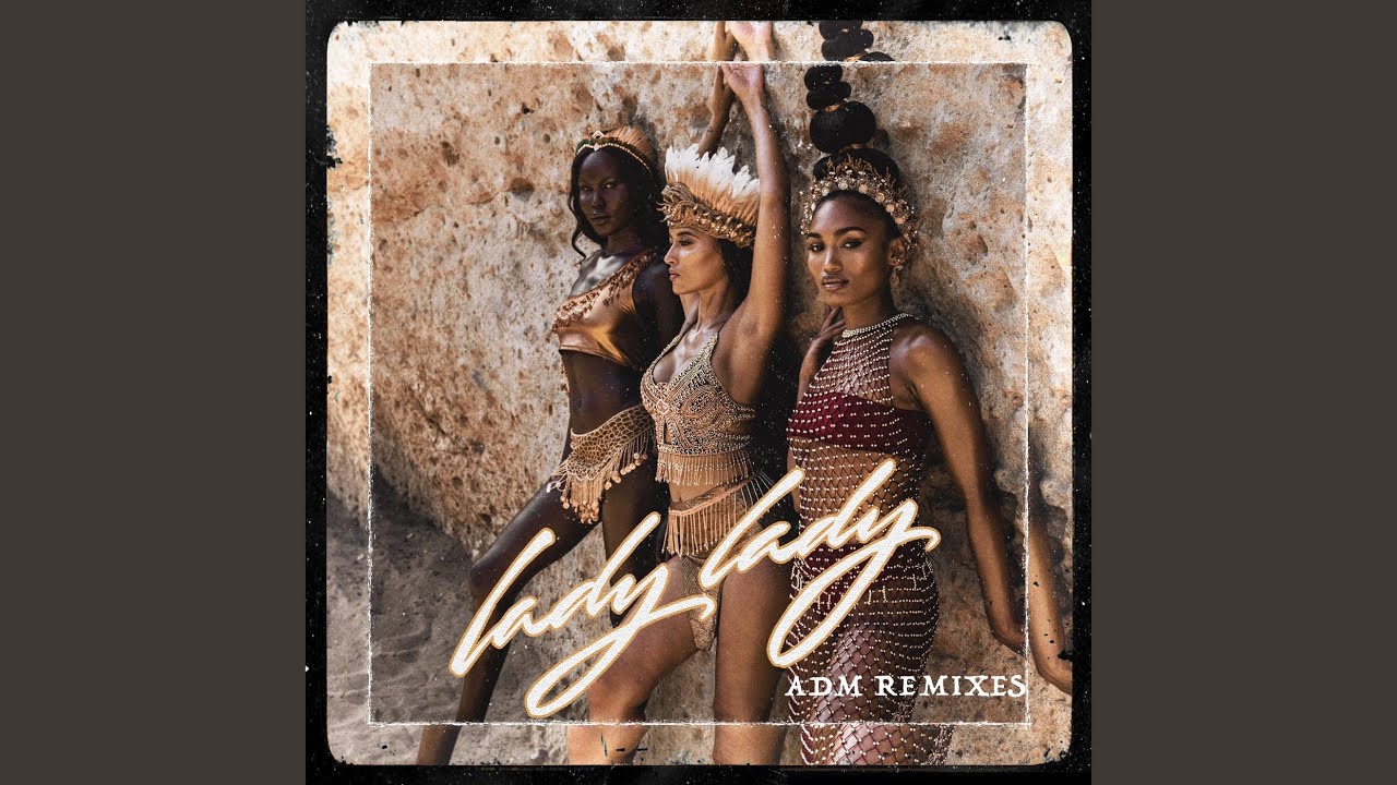 Lady Lady (ADM Remix)