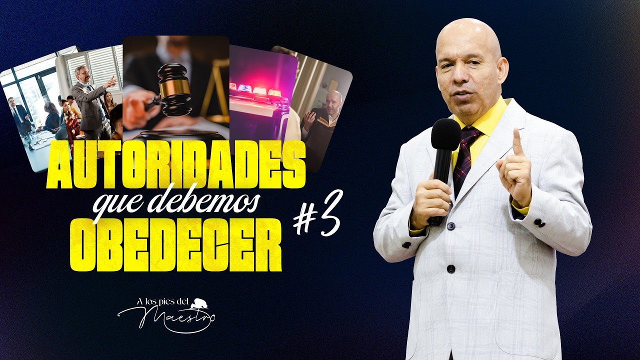 Autoridades que Debemos Obedecer #3 | Seminario Bíblico