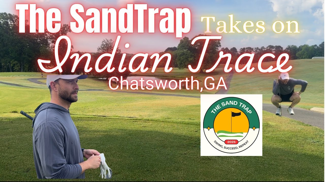 The SandTrap Takes on Indian Trace GC