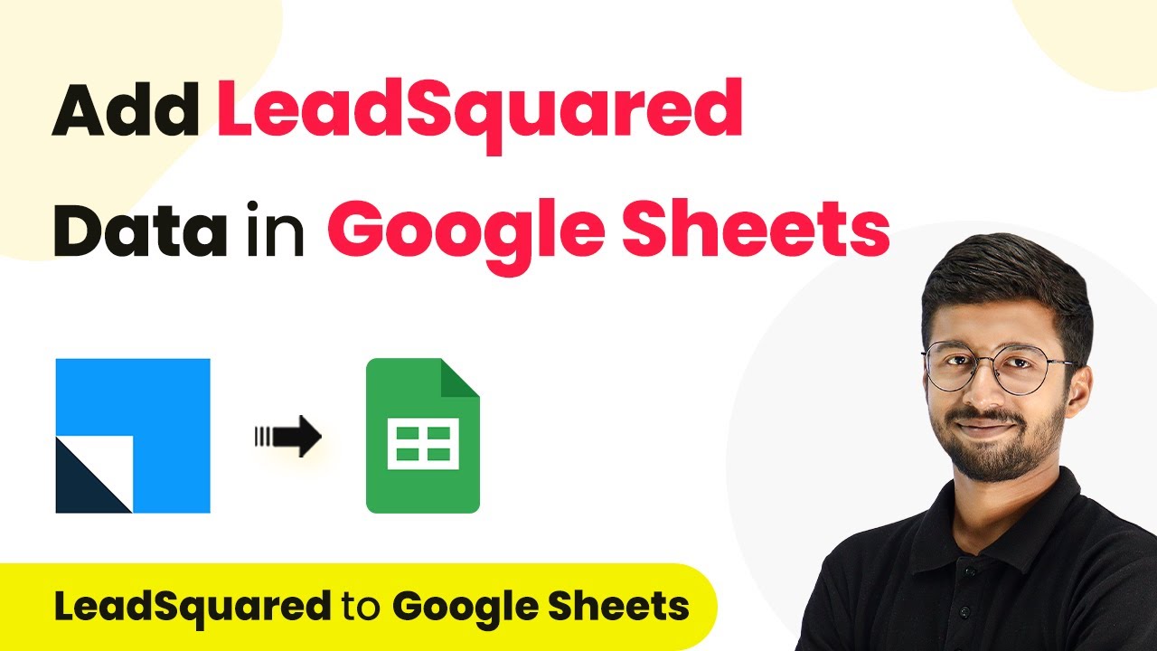 Как добавить данные LeadSquared в Google Таблицы | LeadSquared в Google Таблицы