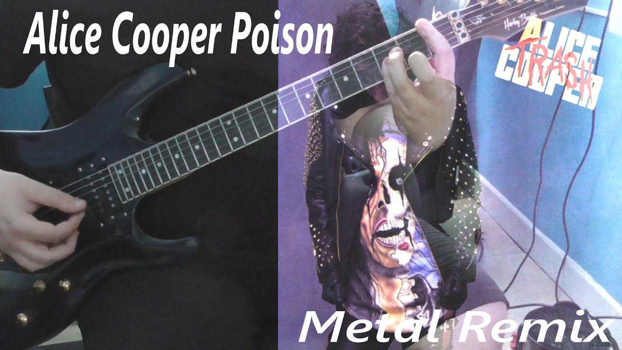 Alice Cooper | Poison |  Metal Remix