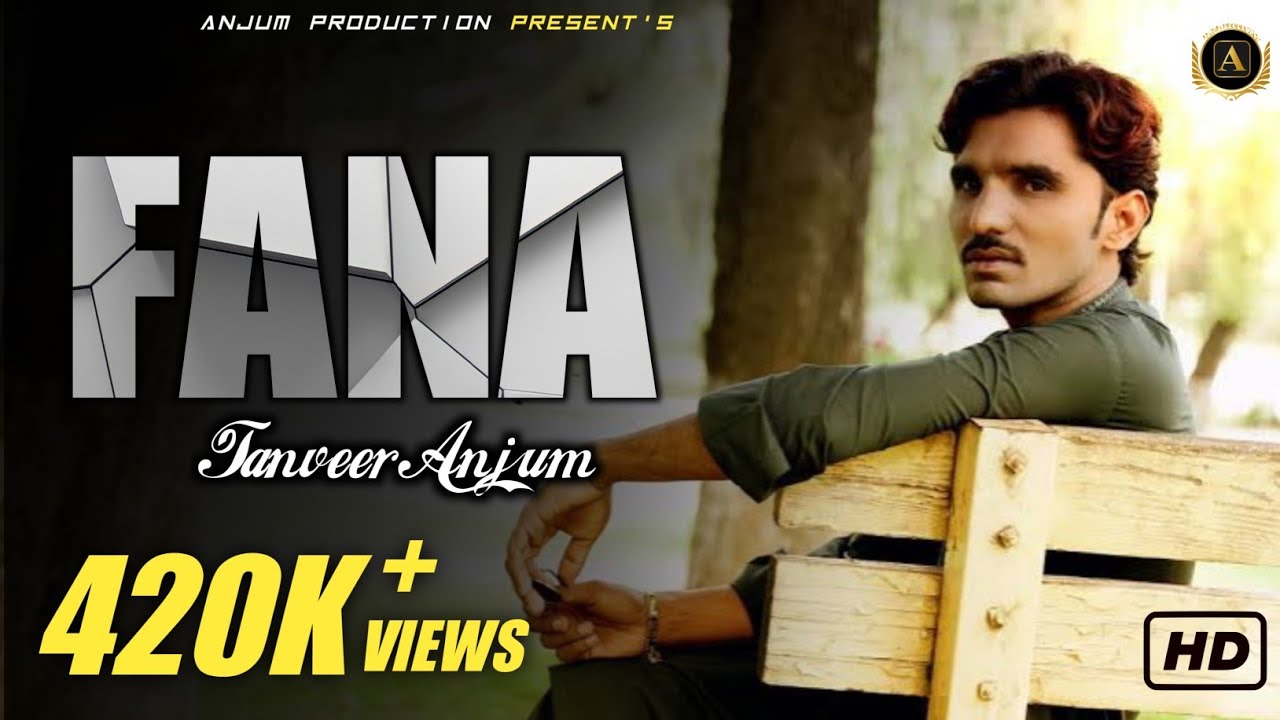 Fana | Tanveer Anjum | Official Video Song | Anjum Production