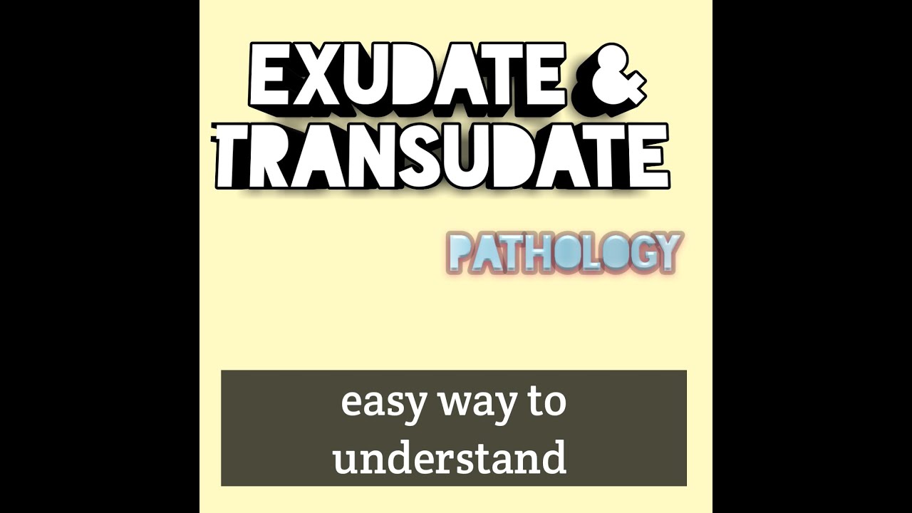 Exudate and Transudate