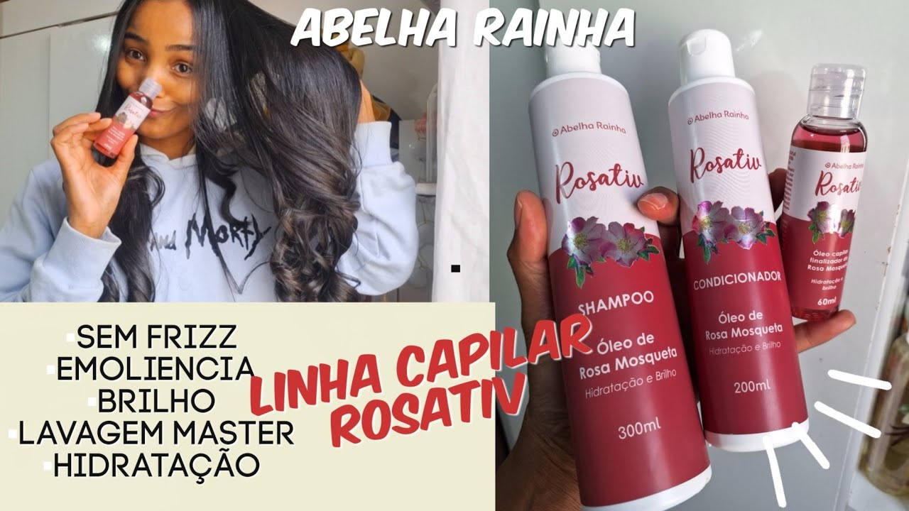 PASSADA! LINHA CAPILAR ROSATIV - Abelha Rainha 🌷