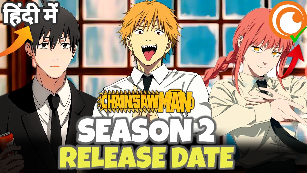 Chainsaw Man Season 2 Release Date | Hindi Dub | Chainsaw Man Season 2 | Crunchyroll 