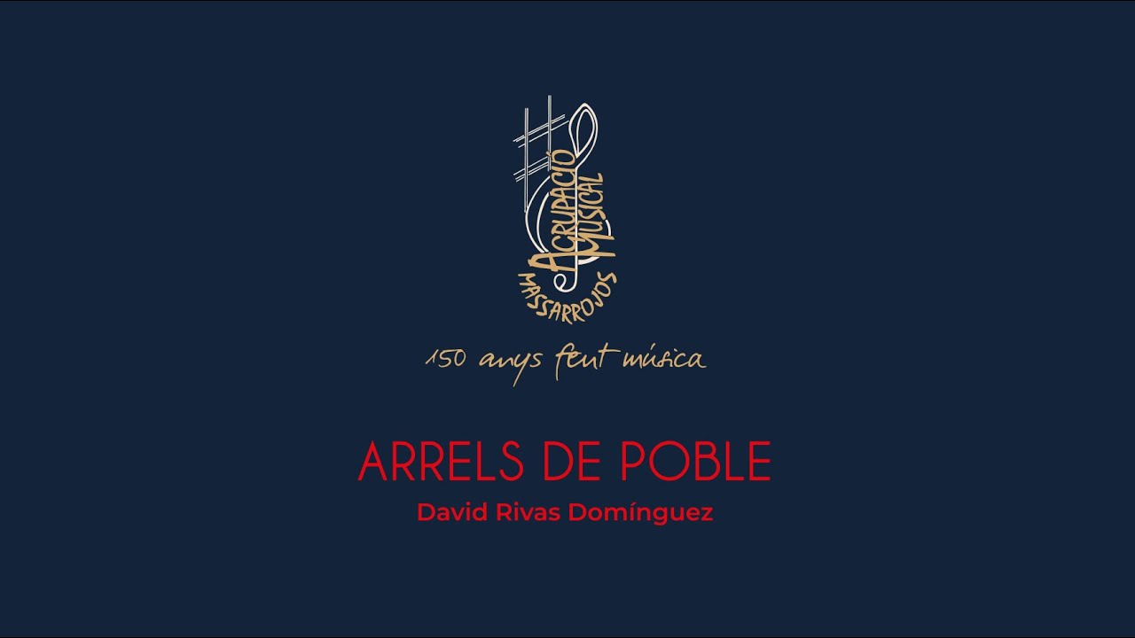 “Arrels de poble” de David Rivas - Agrupació Musical de Massarrojos