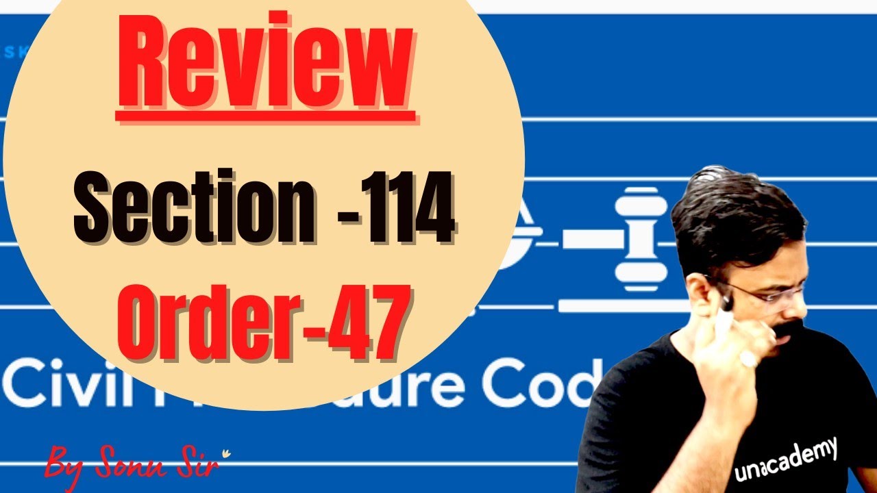 Civil Procedure Code Lecture Series | Section 114 Of CPC | ORDER -47 Of CPC | Review Under CPC