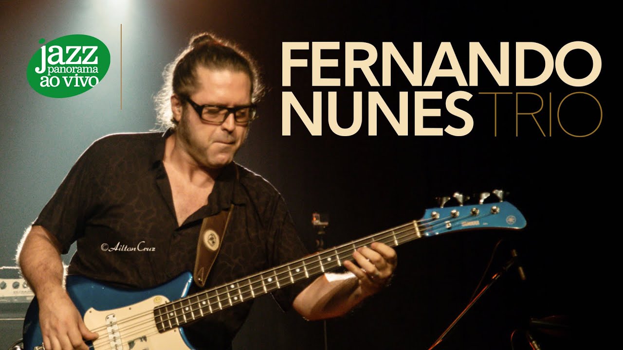 Fernando Nunes Trio - Bairro da Levada - Jazz Panorama ao Vivo