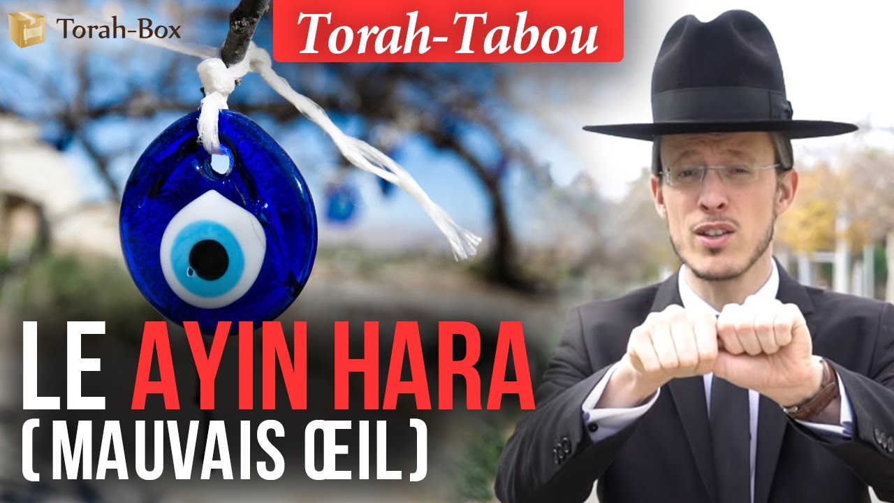 Torah-Tabou : Le Ayin Hara (mauvais œil) 👁