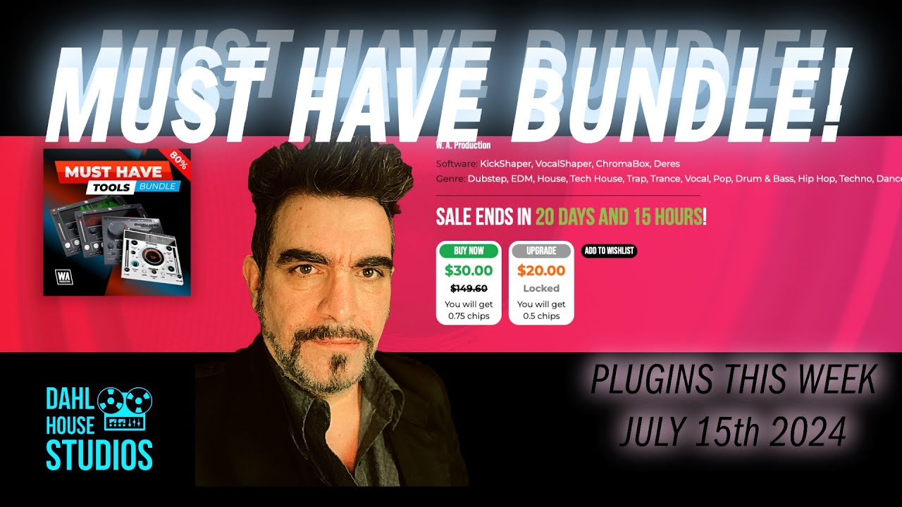 W. A. Production MUST HAVE BUNDLE - Only $30 WHAT?! DeRes, VocalShaper, KickShaper, Chromabox