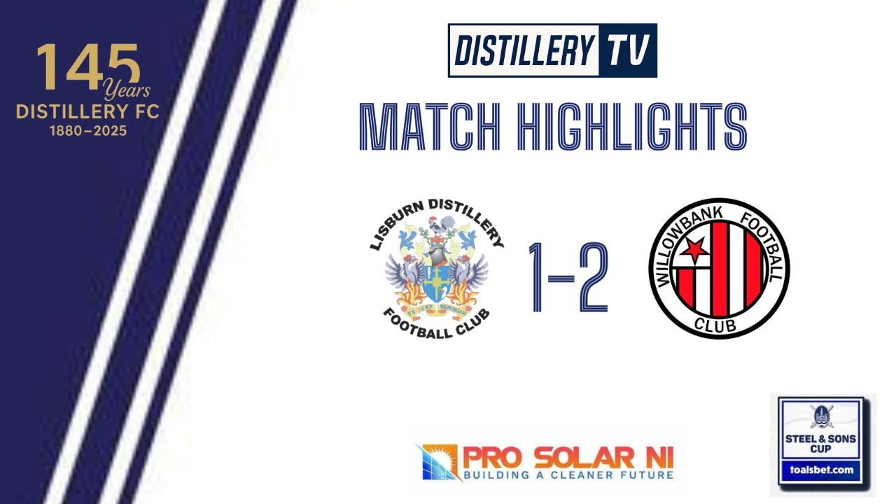 Highlights | Lisburn Distillery 1-2 Willowbank  27/09/2025