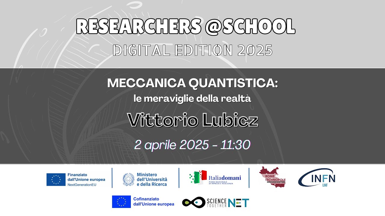 Meccanica quantistica: le meraviglie della realtà - V. Lubicz