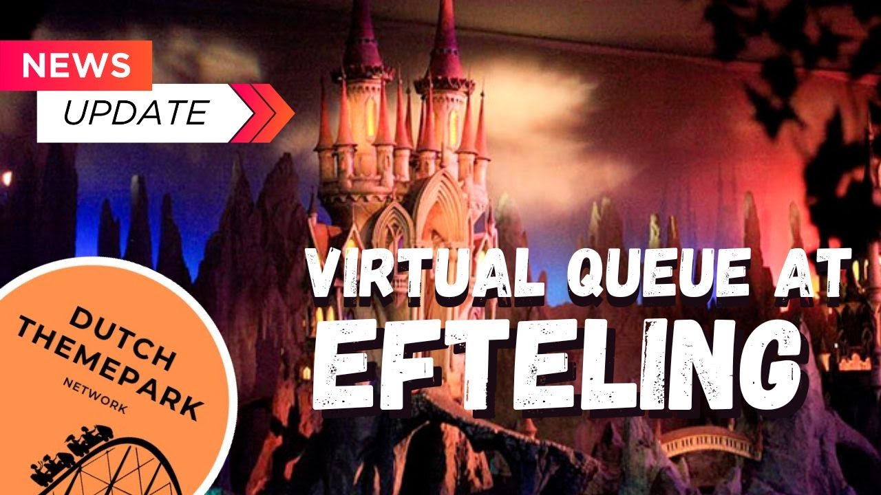 Efteling News Update: July 2024 | New fairytale | virtual queue Droomvlucht | tests at Danse Macabre