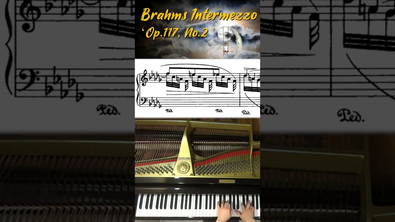 Brahms intermezzo, Op.117 No.2 | With Sheet Music |