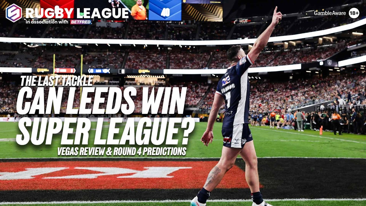 The Betfred Super League puts on a show! Vegas review and Round 4 predictions with Barrie McDermott