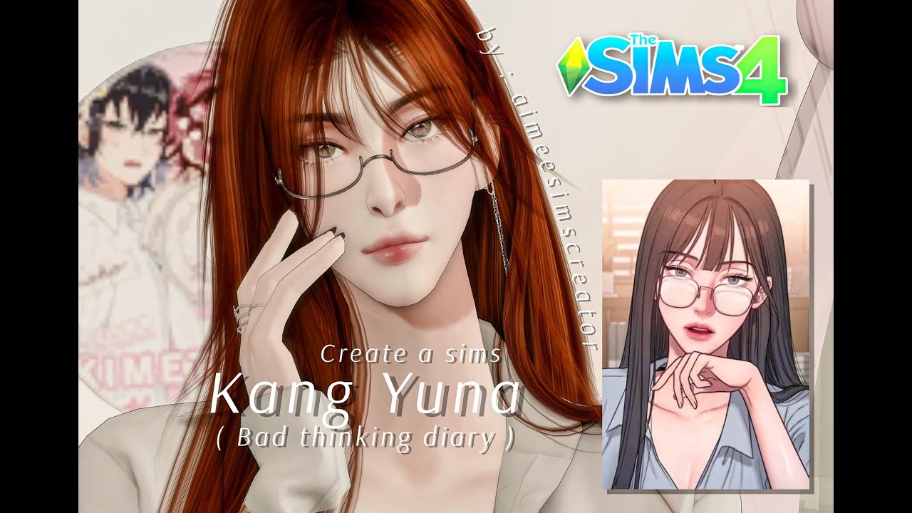 💖THESIMS4  Create a Sims  Ref anime : Kang Yuna ( Bad thinking diary )💖 ( By : aimeesimscreator )