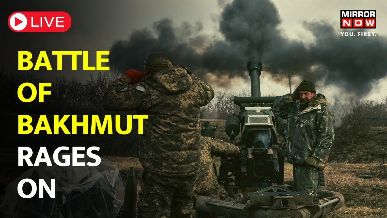 Russia-Ukraine War Live | Russian Forces Get Aggressive | &lsquo;no End&rsquo; To Battle Of Bakhmut | World News