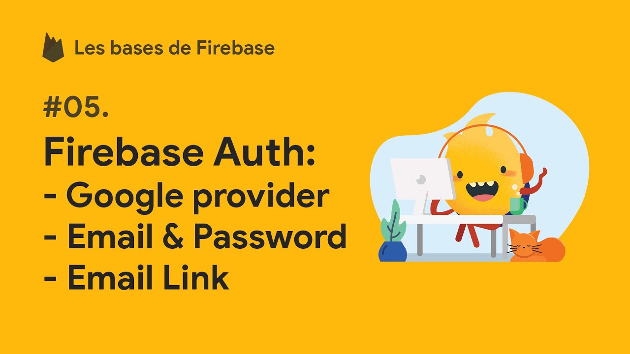 Les bases de Firebase #5 Firebase Authentication | Tuto fr