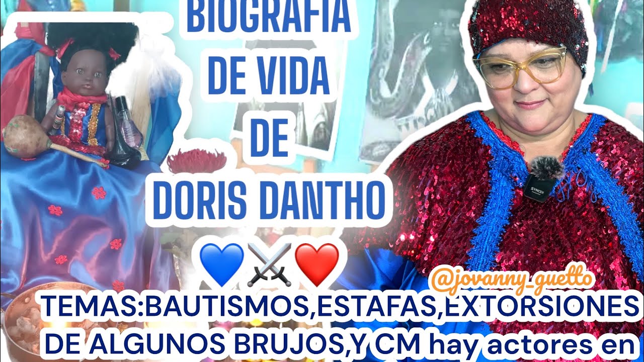 ENTREVISTA EXCLUSIVA A DORIS DANTHO BIOGRAFÍA DE VIDA’EN LA 21 DIVISIÓN HAY BRUJOS QUE SON ACTORES