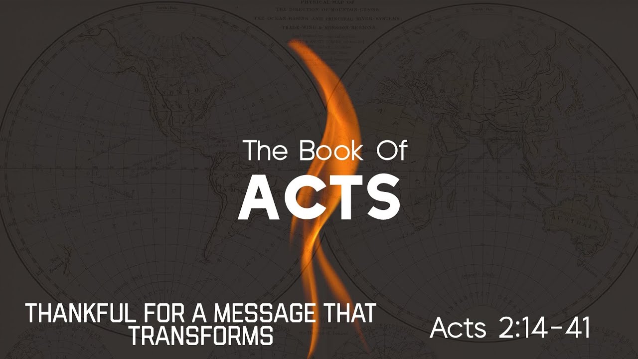 Acts 2:14-41 | Thankful For A Message That Transforms | October 12, 2025