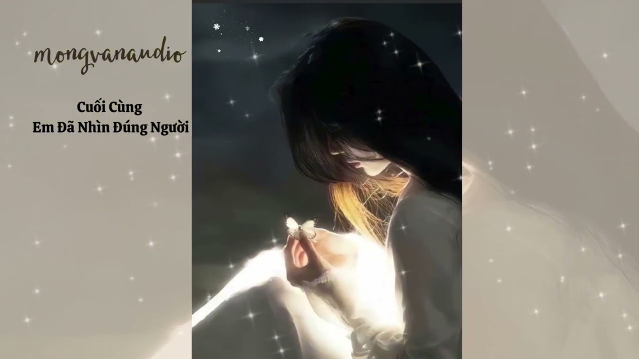 [Truyện Audio] Cuối Cùng Em Đã Nhìn Đúng Người | Mộng Vân Audio | Full