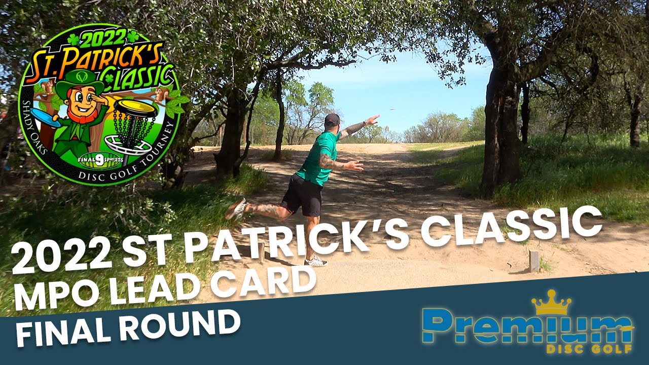 2022 St Patricks Classic A-Tier | MPO FINAL ROUND | Drew Gibson, Jacob Blair, Josh Anthon, Jeff Faes