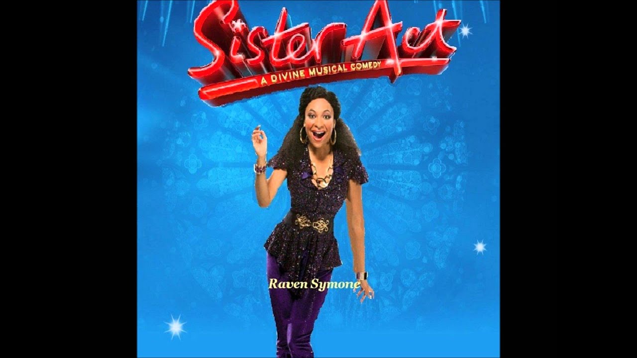 Spread The Love - Sister Act (Raven Symone)