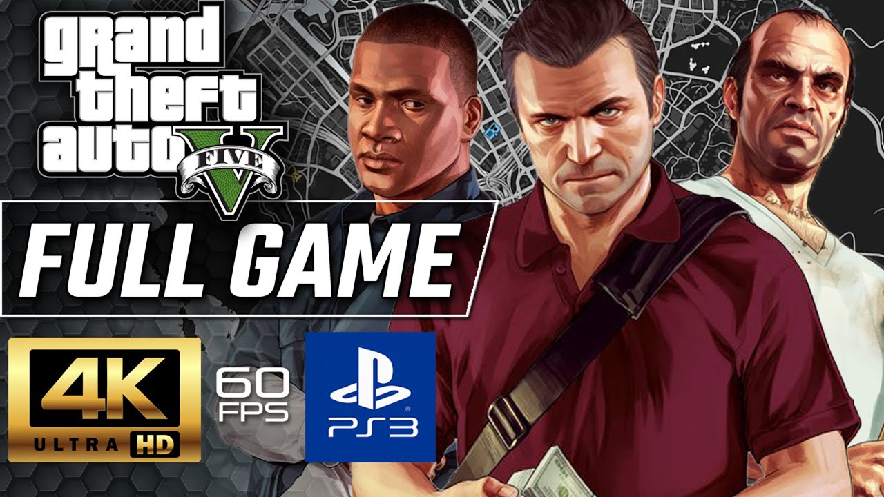 GTA 5 (PS3) Gameplay Walkthrough FULL GAME [4K 60FPS] - No Commentary - Grand Theft Auto V
