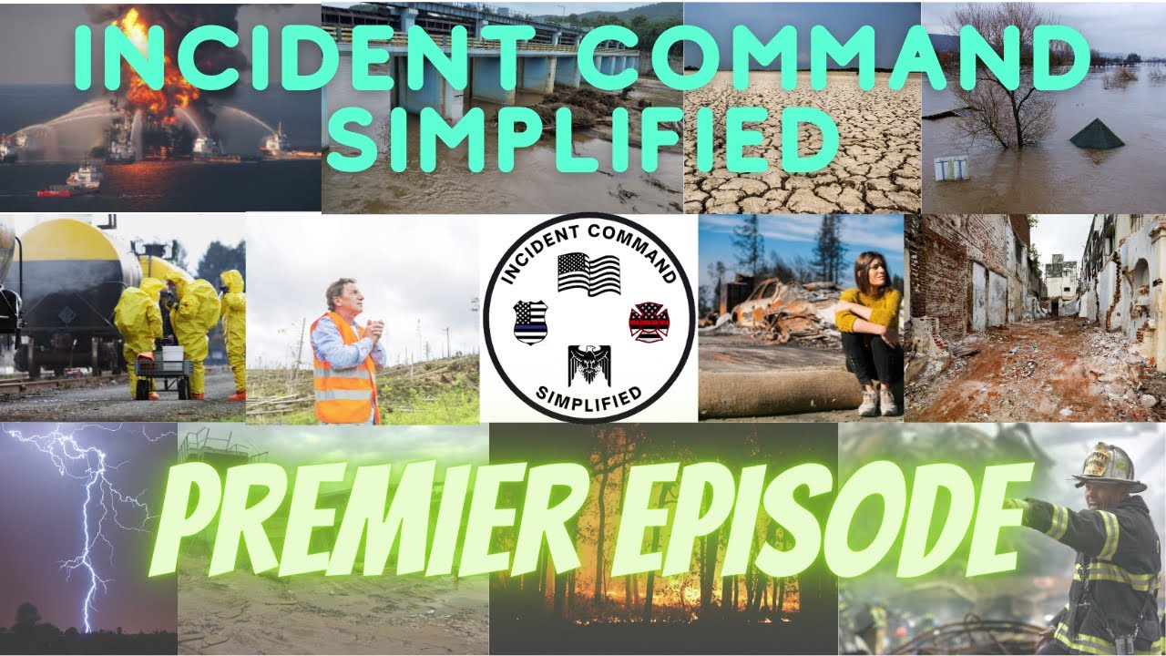 Incident Command Simplified - Premier Episode