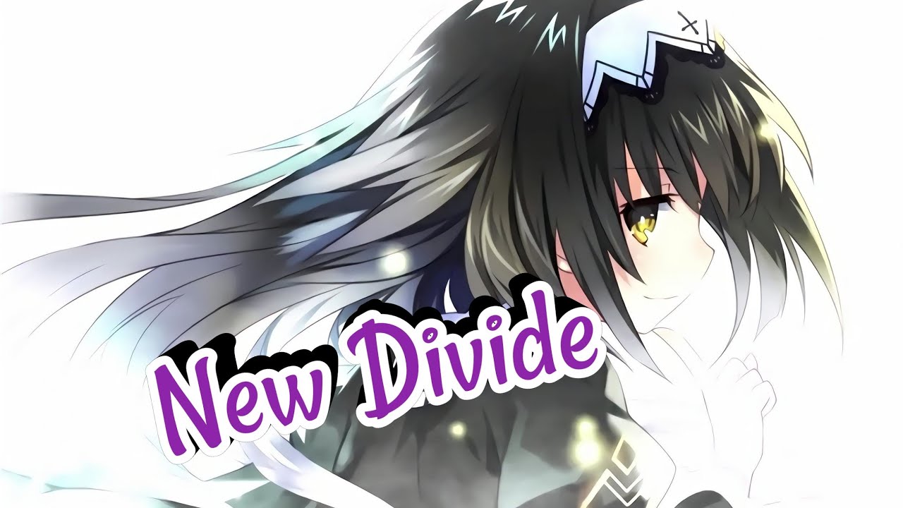 Date A Live AMV - New Divide