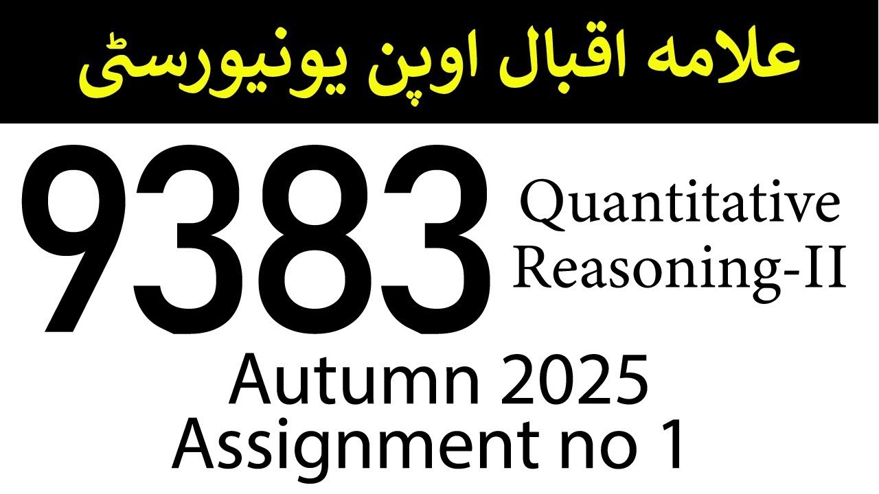 AIOU Code 9383 Solved Assignment no 1 | Autumn 2025 | Quantitative Reasoning 2